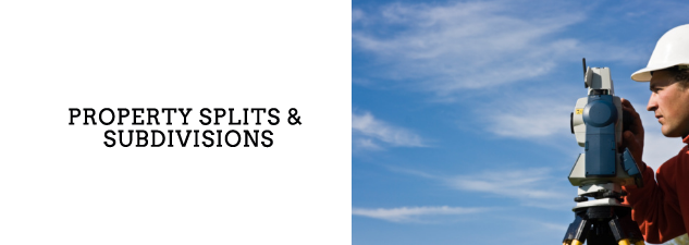 property splits and subdivisions ""
